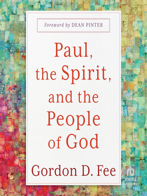 Title details for Paul, the Spirit, and the People of God by Gordon D. Fee - Available